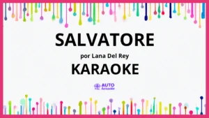 Lana Del Rey - Salvatore KARAOKE (tono original)