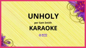 Sam Smith - Unholy KARAOKE (tono original)