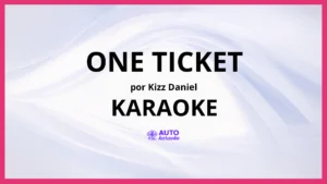 Kizz Daniel - One Ticket KARAOKE (tono original)