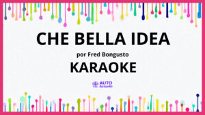 Fred Bongusto - Che bella idea KARAOKE (tono original)