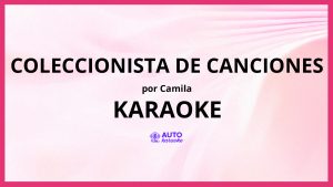 Camila - Coleccionista de Canciones KARAOKE (tono original)