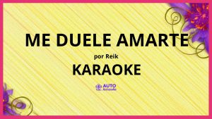 Reik - Me Duele Amarte KARAOKE (tono original)