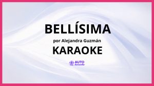 Alejandra Guzmán - Bellísima KARAOKE (tono original)
