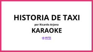 Ricardo Arjona - Historia de Taxi KARAOKE (tono original)