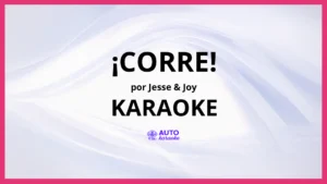 Jesse & Joy - ¡Corre! KARAOKE (tono original)