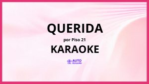 Piso 21 - Querida KARAOKE (tono original)