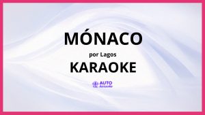 Lagos - Mónaco KARAOKE (tono original)