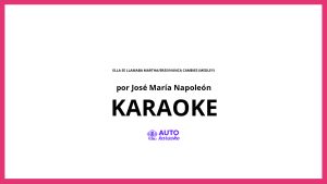 José María Napoleón - Ella Se Llamaba Martha/Eres/Nunca Cambies (Medley) KARAOKE (tono original)