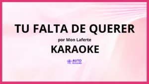 Mon Laferte - Tu Falta De Querer KARAOKE (tono original)