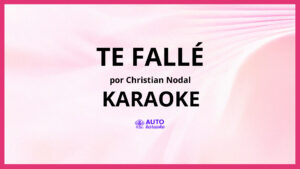 Christian Nodal - Te Fallé KARAOKE (tono original)