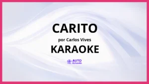 Carlos Vives - Carito KARAOKE (tono original)