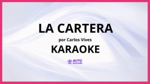 Carlos Vives - La Cartera KARAOKE (tono original)