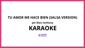 Marc Anthony - Tu Amor Me Hace Bien (Salsa Version) KARAOKE (tono original)