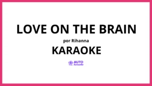 Rihanna - Love On The Brain KARAOKE (tono original)