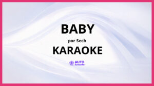Sech - Baby KARAOKE (tono original)