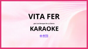 Los Dareyes De La Sierra - Vita Fer KARAOKE (tono original)