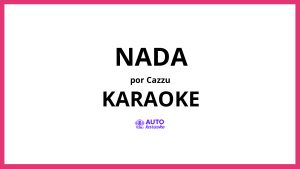Cazzu - Nada KARAOKE (tono original)