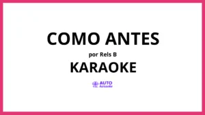 Rels B - Como Antes KARAOKE (tono original)