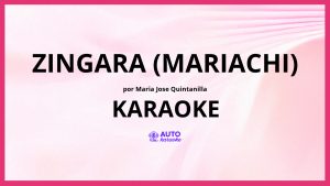 Maria Jose Quintanilla - Zingara (mariachi) KARAOKE (tono original)