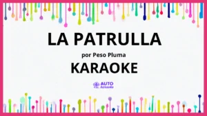 Peso Pluma - LA PATRULLA KARAOKE (tono original)