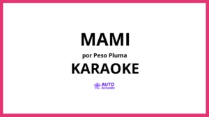 Peso Pluma - MAMI KARAOKE (tono original)