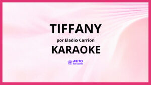 Eladio Carrion - Tiffany KARAOKE (tono original)