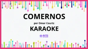 Omar Courtz - Comernos KARAOKE (tono original)