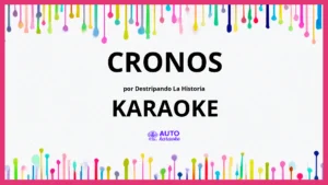 Destripando la Historia - Cronos KARAOKE (tono original)