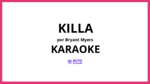 Bryant Myers - Killa KARAOKE (tono original)
