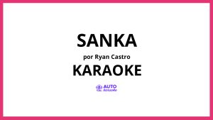 Ryan Castro - SANKA KARAOKE (tono original)