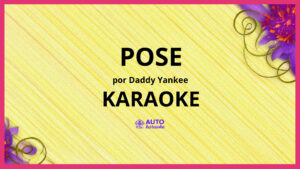 Daddy Yankee - Pose KARAOKE (tono original)