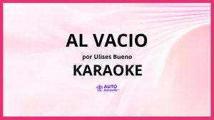 Ulises Bueno - Al vacio KARAOKE (tono original)