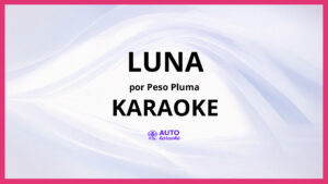 Peso Pluma - LUNA KARAOKE (tono original)