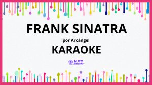 Arcángel - Frank Sinatra KARAOKE (tono original)
