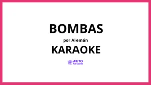 Alemán - Bombas KARAOKE (tono original)