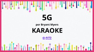 Bryant Myers - 5G KARAOKE (tono original)
