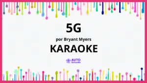 Bryant Myers - 5G KARAOKE (tono original)