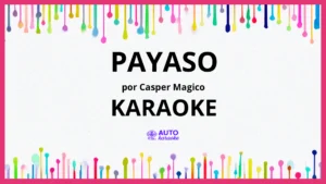 Casper Magico - Payaso KARAOKE (tono original)