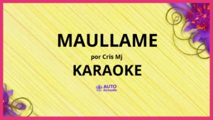 Cris Mj - Maullame KARAOKE (tono original)