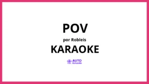 ROBLEIS - POV KARAOKE (tono original)