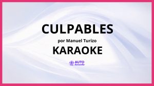 Manuel Turizo - Culpables KARAOKE (tono original)