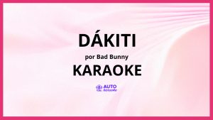 Bad Bunny - DÁKITI KARAOKE (tono original)