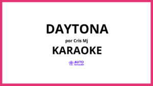 Cris Mj - Daytona KARAOKE (tono original)