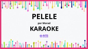 Morad - Pelele KARAOKE (tono original)
