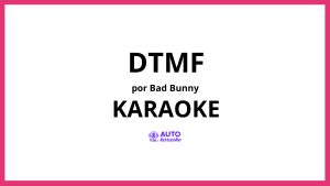 Bad Bunny - DtMF KARAOKE (tono original)