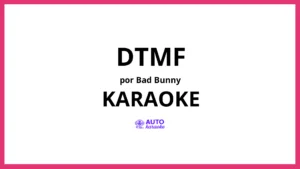 Bad Bunny - DtMF KARAOKE (tono original)
