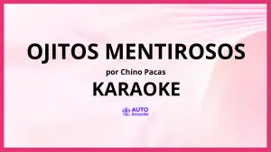 Chino Pacas - OJITOS MENTIROSOS KARAOKE (tono original)