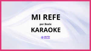 Beele - mi refe KARAOKE (tono original)