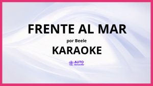 Beele - frente al mar KARAOKE (tono original)
