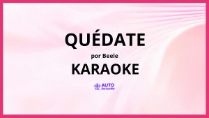 Beele - quédate KARAOKE (tono original)